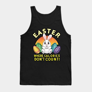 Easter Where Calories Don't Count Tank Top